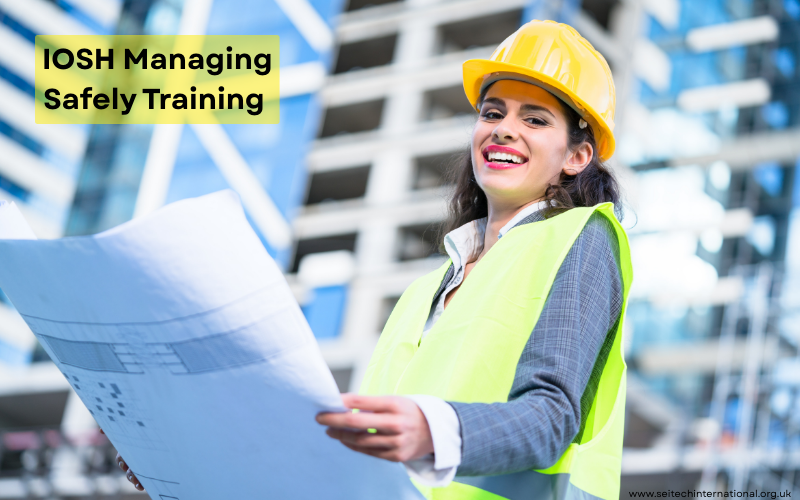 Why Enrol in IOSH Managing Safely Training in the UK?